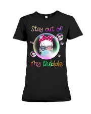 STAY OUT OF MY BUBBLE Premium Fit Ladies Tee thumbnail