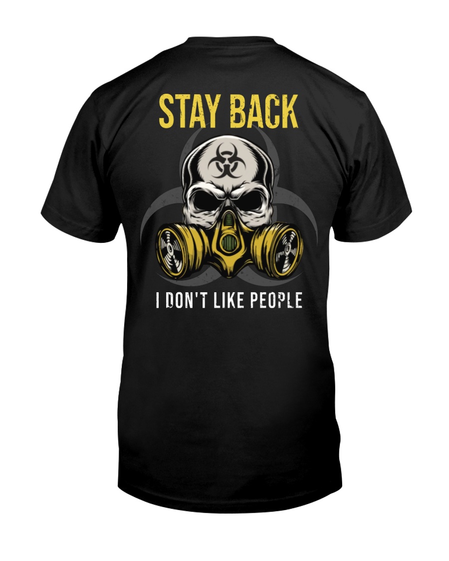 STAY BACK T-SHIRT Classic T-Shirt