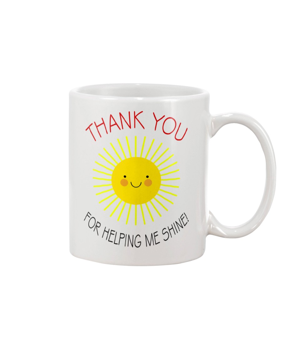 THANK YOU FOR HELPING ME SHINE Mug