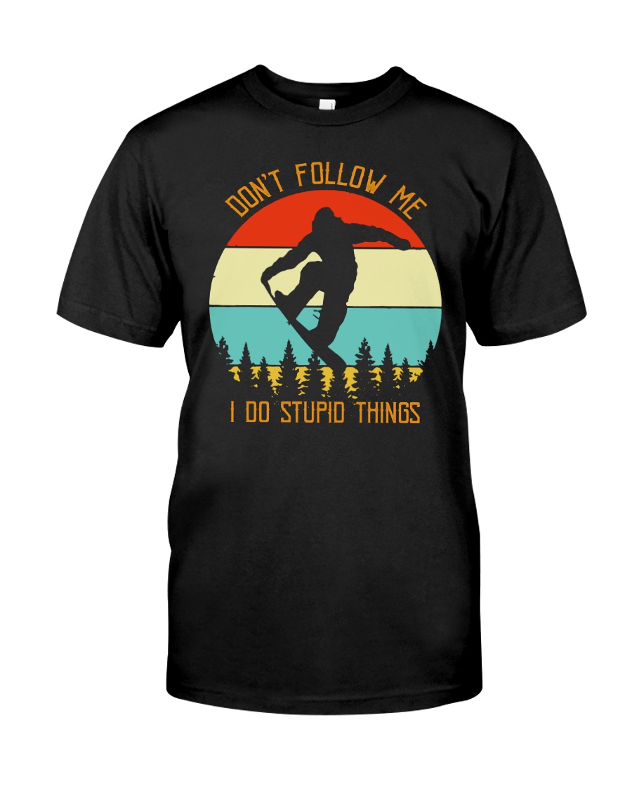 BIGFOOT DONT FOLLOW ME T-SHIRT Classic T-Shirt