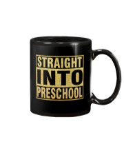 STRAIGHT INTO PRESCHOOL Mug thumbnail
