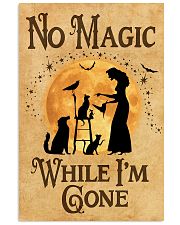 NO MAGIC WHILE I'M GONE 11x17 Poster front