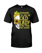 ASSUMING I'M JUST AN OLD LADY Classic T-Shirt front