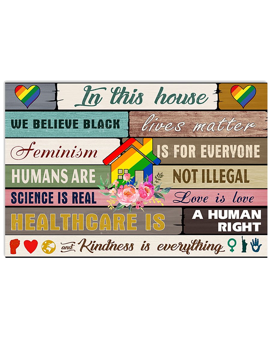 IN THIS HOUSE WE BELIEVE BLACK LIVES MATTER 24x16 Poster