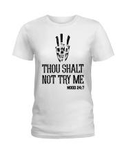 THOU SHALT NOT TRY ME Ladies T-Shirt tile