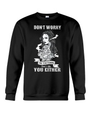 MY TATTOOS DON'T LIKE YOU EITHER Crewneck Sweatshirt thumbnail