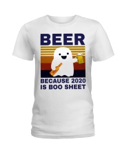 Beer Because 2020 Is Boo Sheet Ladies T-Shirt tile