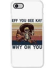 EFF YOU SEE KAY WHY OH YOU Phone Case tile