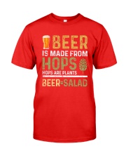 BEER IS MADE FROM HOPS Classic T-Shirt front