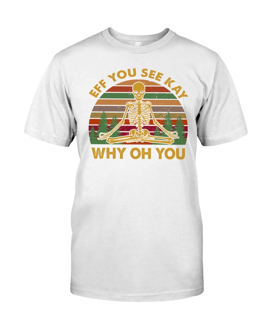 EFF YOU 2 T-SHIRT Classic T-Shirt