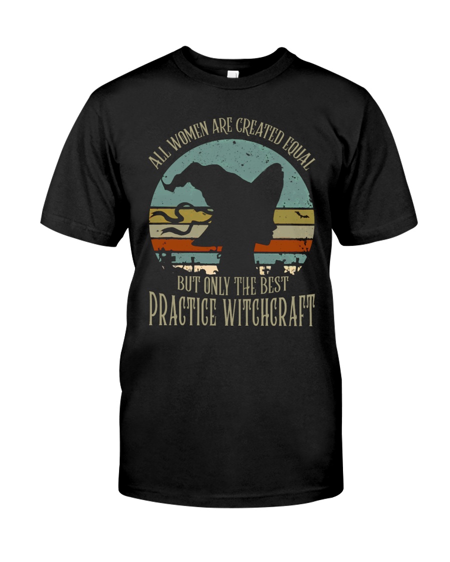 PRACTICE WITCHCRAFT Classic T-Shirt