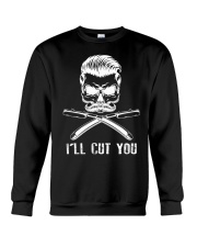 I'LL CUT YOU Crewneck Sweatshirt tile