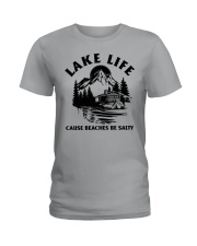 LAKE LIFE CAUSE BEACHES BE SALTY Ladies T-Shirt thumbnail