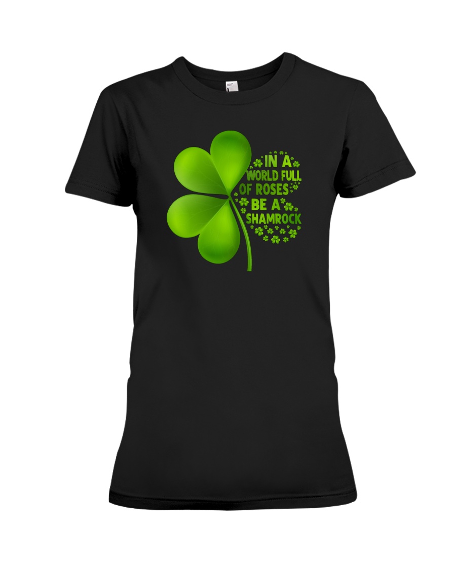 Be a shamrock Premium Fit Ladies Tee