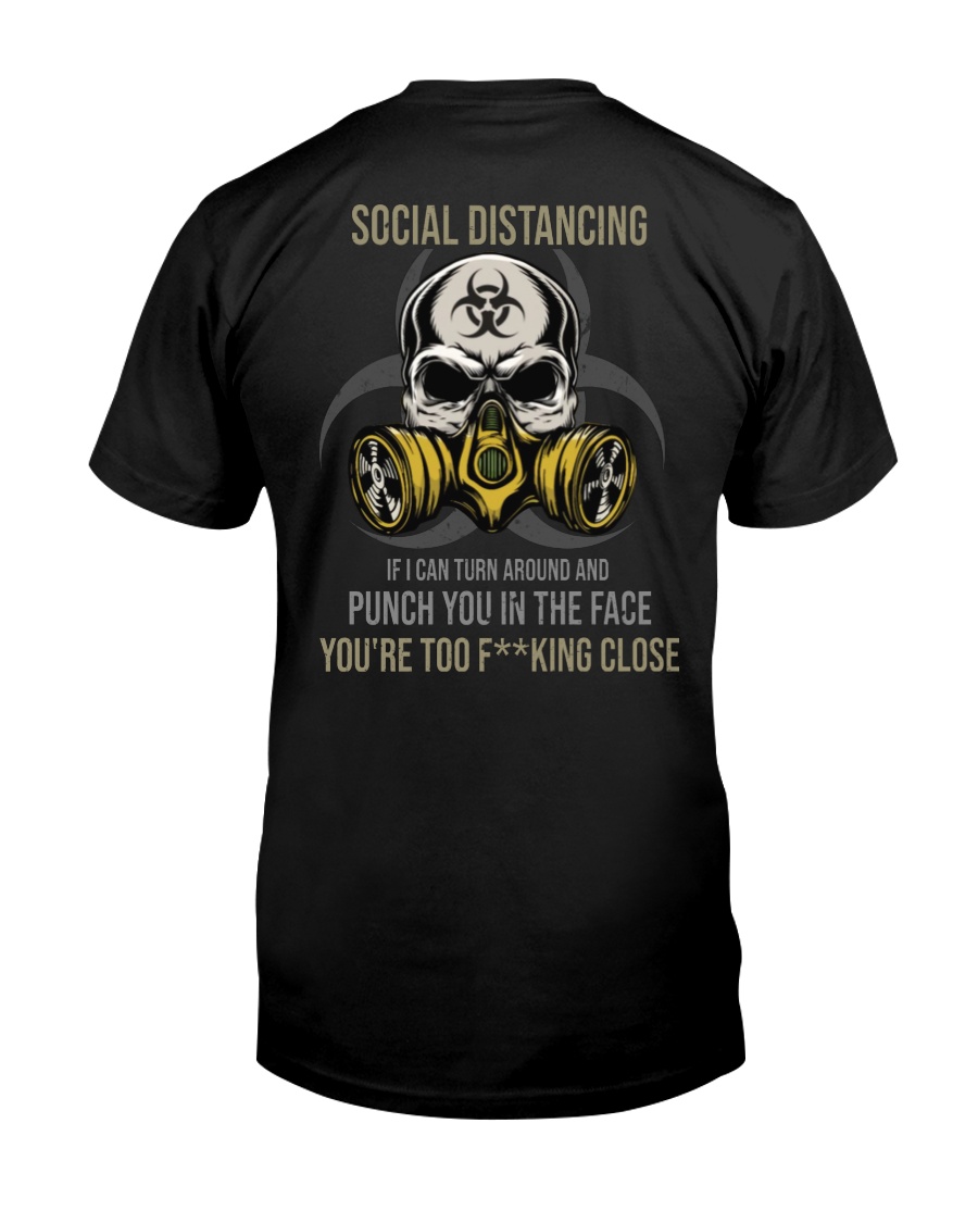 TOO CLOSE Classic T-Shirt