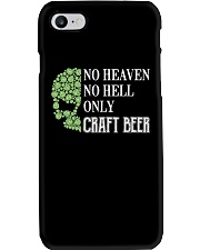 No heaven no hell only craft beer Phone Case tile