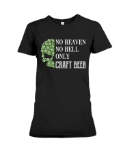 No heaven no hell only craft beer Premium Fit Ladies Tee tile