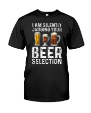 I'M SILENTLY JUDGING YOUR BEER SELECTION Classic T-Shirt front
