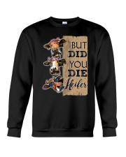 DID YOU DIE Crewneck Sweatshirt thumbnail