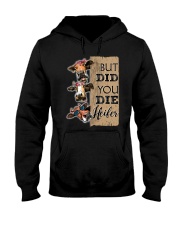 DID YOU DIE Hooded Sweatshirt thumbnail