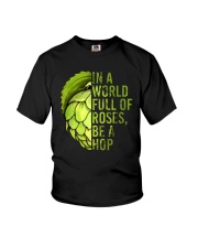 IN A WORLD FULL OF ROSES BE A HOP Youth T-Shirt thumbnail