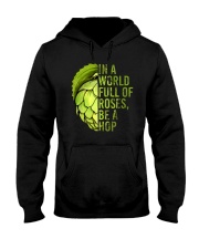 IN A WORLD FULL OF ROSES BE A HOP Hooded Sweatshirt thumbnail