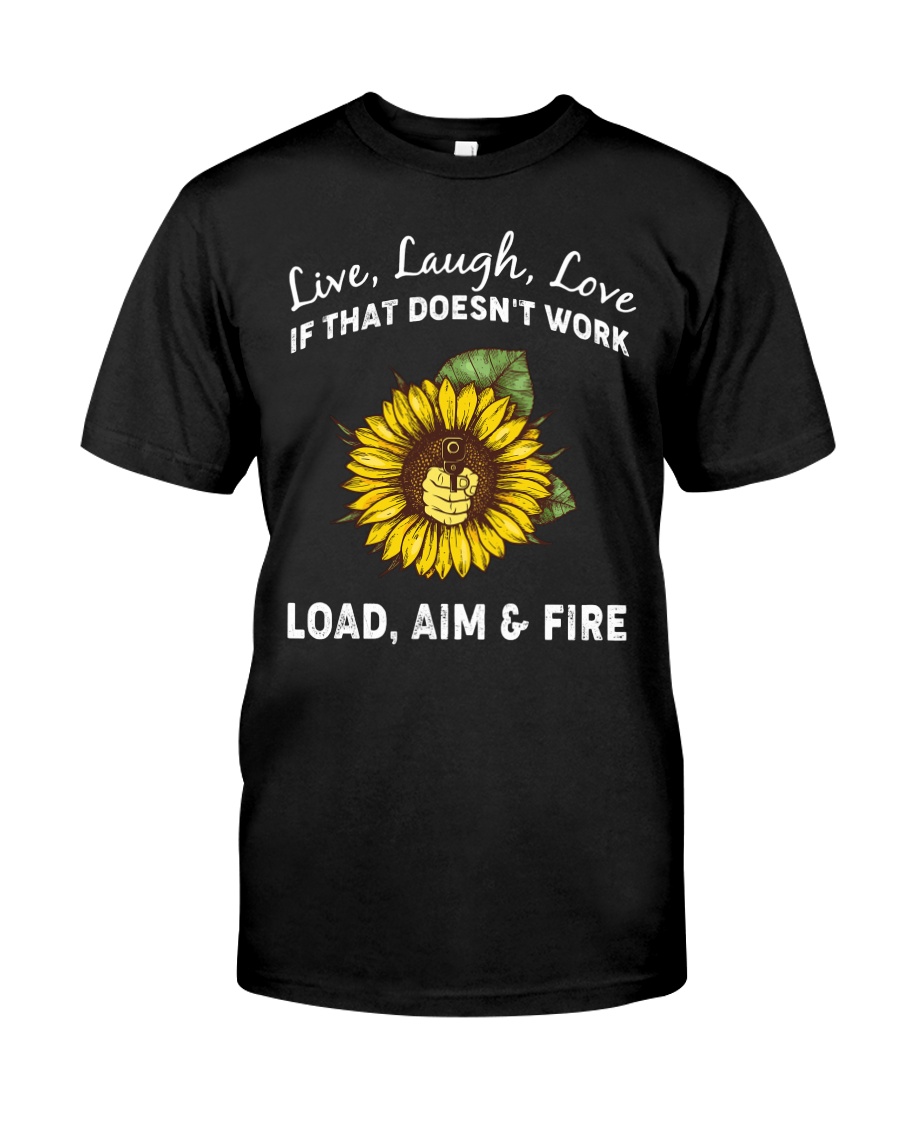 LOAD AIM FIRE Classic T-Shirt