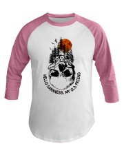 HELLO DARKNESS - MY OLD FRIEND Baseball Tee thumbnail