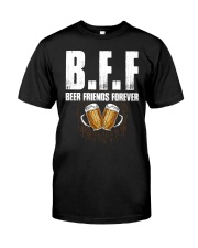 BFF BEER T-SHIRT Classic T-Shirt front