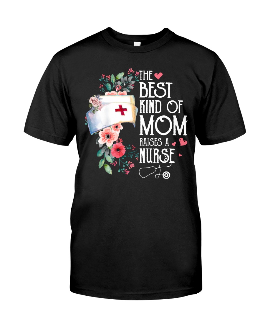 RAISES A NURSE Classic T-Shirt