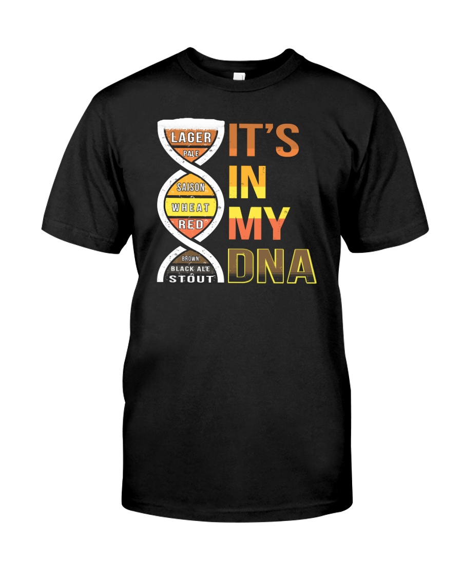 It's in my DNA Classic T-Shirt
