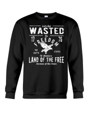 Perfect gift for Independence Day - Wasted Crewneck Sweatshirt thumbnail