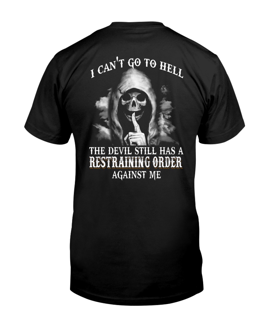 I CAN'T GO TO HELL Classic T-Shirt