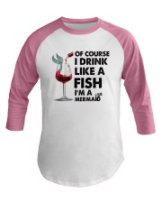 Drink like a fish Baseball Tee thumbnail