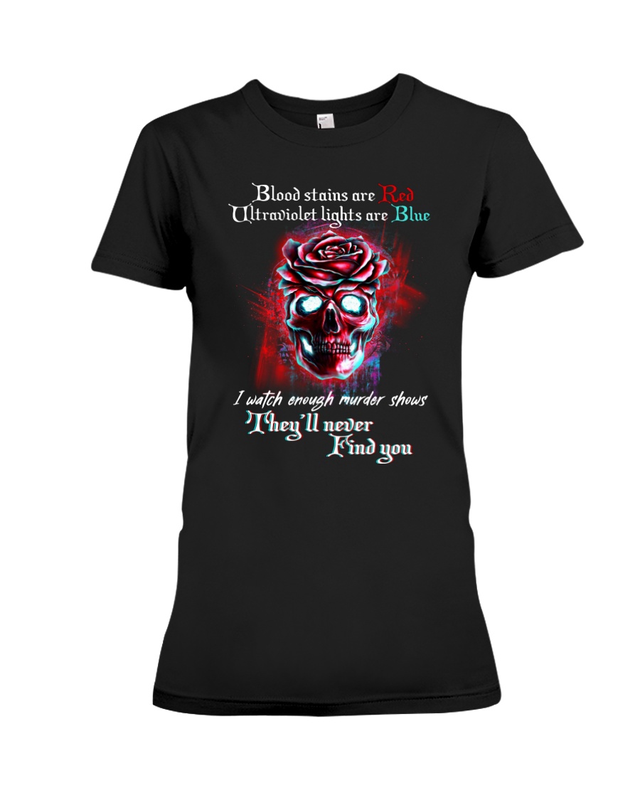 They'll never find you Premium Fit Ladies Tee