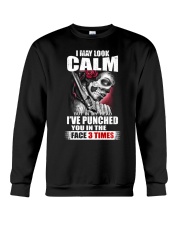 I MAY LOOK CALM Crewneck Sweatshirt thumbnail