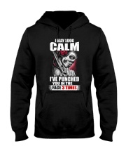 I MAY LOOK CALM Hooded Sweatshirt thumbnail