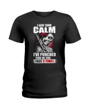 I MAY LOOK CALM Ladies T-Shirt thumbnail