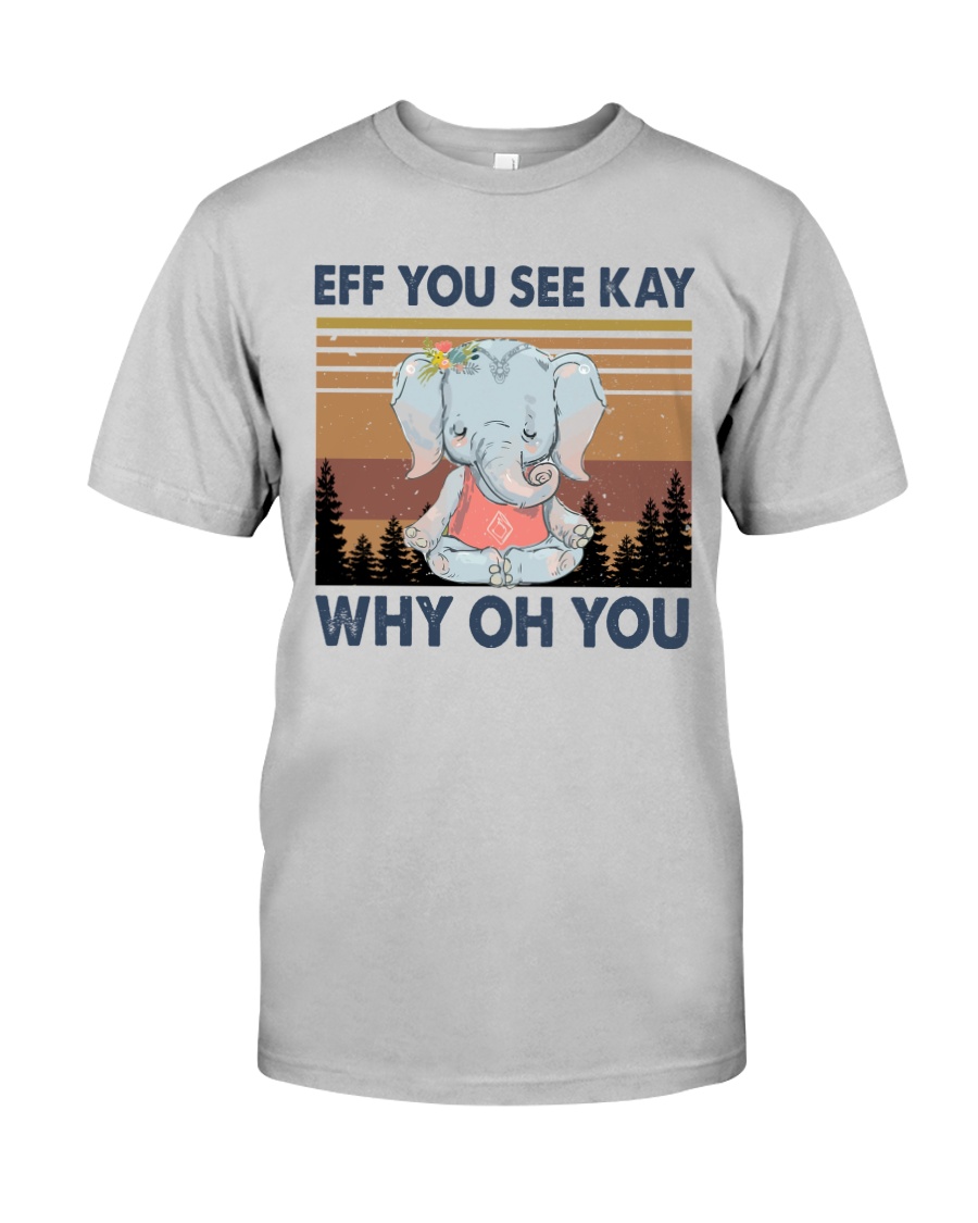 ELELPHANT EFF YOU Classic T-Shirt