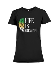 Life is brewtiful Premium Fit Ladies Tee thumbnail