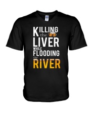 KILLING THE LIVER WHILE FLOODING THE RIVER V-Neck T-Shirt thumbnail