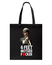 NTK003 Six Feet Samuel L-Jackson T-Shirt Tote Bag tile