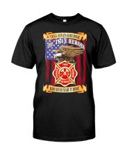 Firefighter The True Classic T-Shirt front