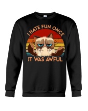 I Hate Fun Once Crewneck Sweatshirt tile