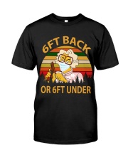 6ft Back Or 6ft Under Classic T-Shirt front