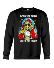 i can see thru your bullshit Crewneck Sweatshirt tile