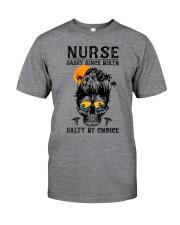 Nurse Sassy Since Birth Salty Classic T-Shirt front