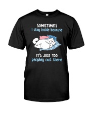 Cat stay inside Classic T-Shirt front