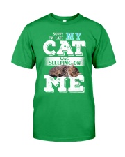 Cat was sleeping on me Classic T-Shirt front