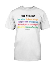 Here we believe yard sign Classic T-Shirt tile